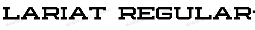 Lariat Regular字体转换 Lariat Regular字体转换